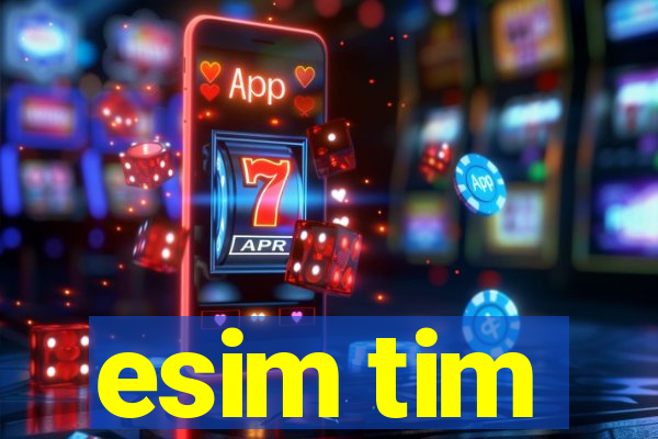 esim tim